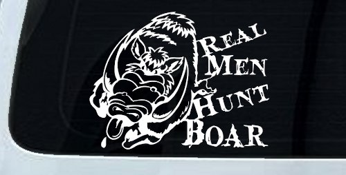 Real Men Hunt Boar Decal - Truck & Car Vinyl Sticker for Hunters (White)