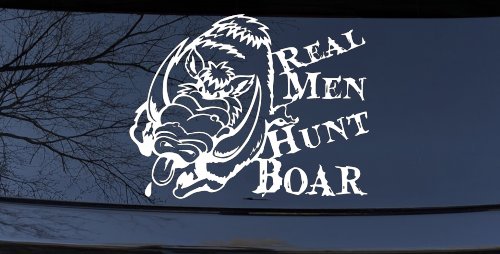 Real Men Hunt Boar Hunting Car or Truck Window Decal Sticker