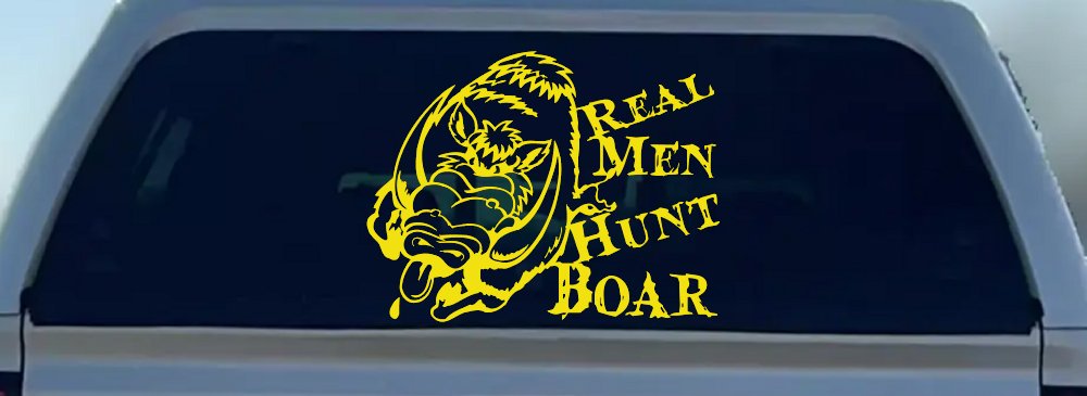 Real Men Hunt Boar Hunting Car or Truck Window Decal Sticker (Yellow)