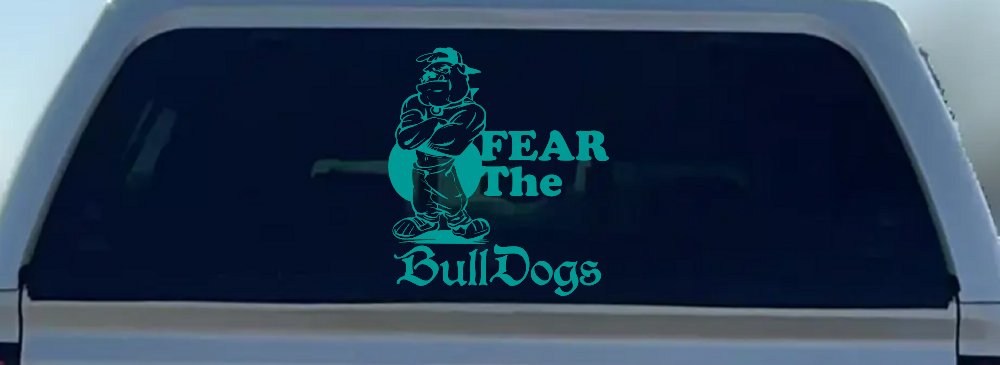 Fear The Bulldogs Decal Sports Car or Truck Window Decal Sticker (Turquoise)