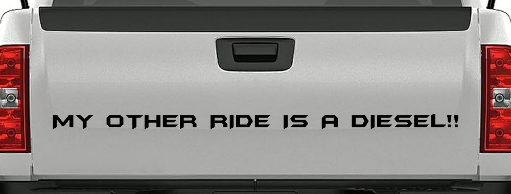 My Other Ride Is a Diesel Motor Sports Off Road Car or Truck Window Decal Sticker (Black)
