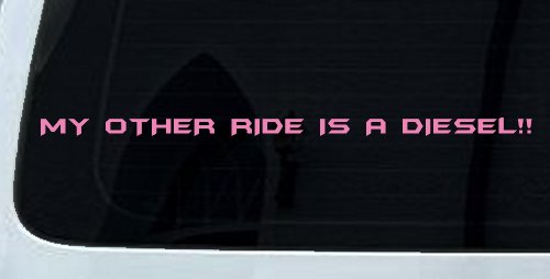 My Other Ride Is a Diesel Motor Sports Off Road Car or Truck Window Decal Sticker (Pink)