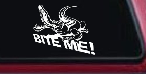Bite Me Alligator or Crocodile Car or Truck Window Decal Sticker (White)