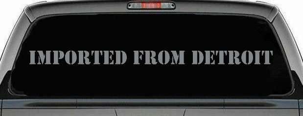 Imported From Detroit Motor Sports Car or Truck Window Decal Sticker