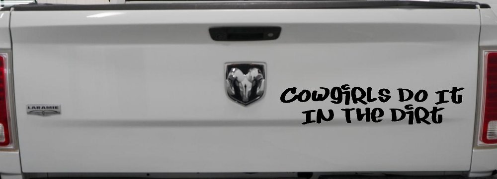 Cowgirls Do It In the Dirt Funny Western Farm Ranch Car or Truck Window Decal Sticker (Black)