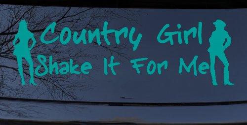 Country Girl Shake It Western Decal for Car or Truck Window Sticker (Turquoise)