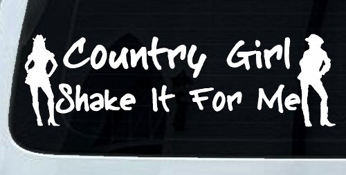 Country Girl Shake It For Me Western Car or Truck Window Decal Sticker (White)