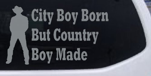 City Boy Born Country Boy Made Western Rodeo Ranch Farm Car or Truck Window Decal Sticker (Telegrey)