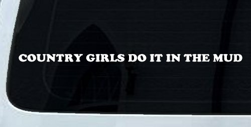 Country Girls Do It In the Mud Funny Off Road Side By Side for wheeler and Car or Truck Window Decal Sticker