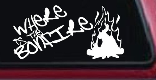 Where Is The Bonfire Country Car or Truck Window Decal Sticker (White)