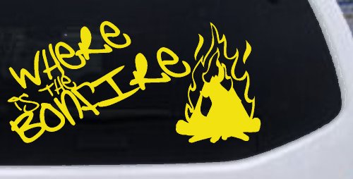Where Is The Bonfire Country Car or Truck Window Decal Sticker (Yellow)