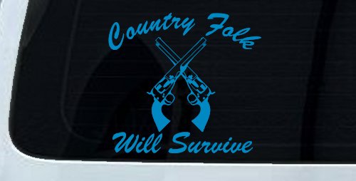 Country Folk Will Survive Crossed Guns Car or Truck Window Decal Sticker (Blue)