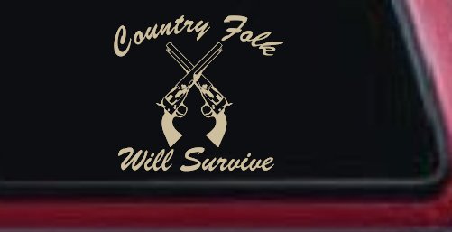 Country Folk Will Survive Crossed Guns Car or Truck Window Decal Sticker (Desert Sand)