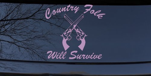 Country Folk Will Survive Crossed Guns Car or Truck Window Decal Sticker