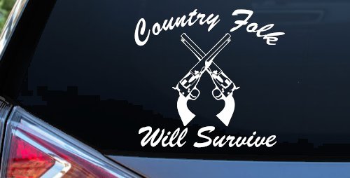 Country Folk Will Survive Crossed Guns Car or Truck Window Decal Sticker (White)