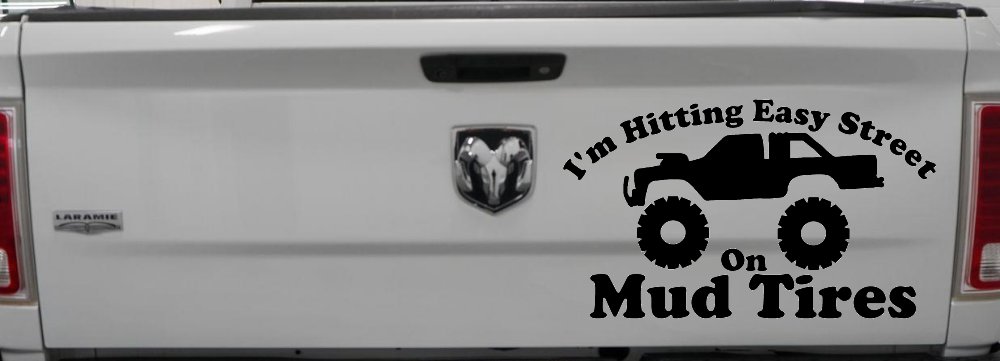 Hitting Easy Street On Mud Tires Country Car or Truck Window Decal Sticker (Black)