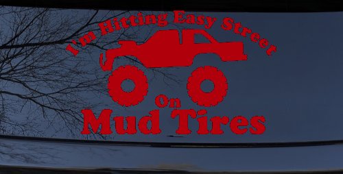 Hitting Easy Street On Mud Tires Country Car or Truck Window Decal Sticker (Red)