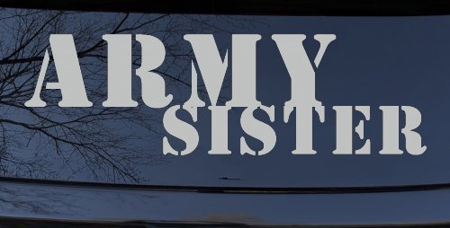 Army Sister Military Car or Truck Window Decal Sticker