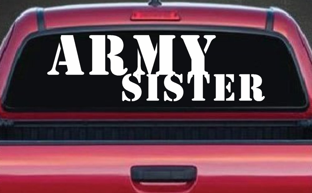 Army Sister Military Car or Truck Window Decal Sticker
