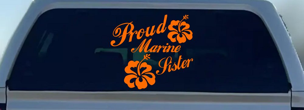 Proud Marine Sister Hibiscus Flowers Military Car or Truck Window Decal Sticker (Orange)