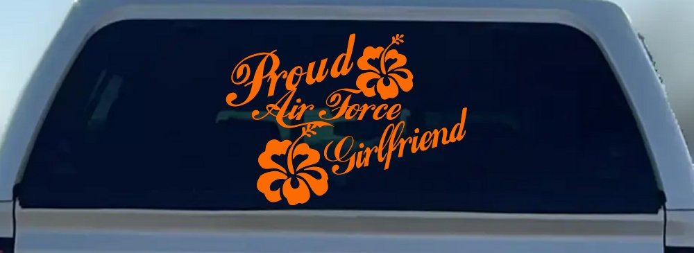 Proud Air Force Girlfriend Hibiscus Flowers Military Car or Truck Window Decal Sticker (Orange)