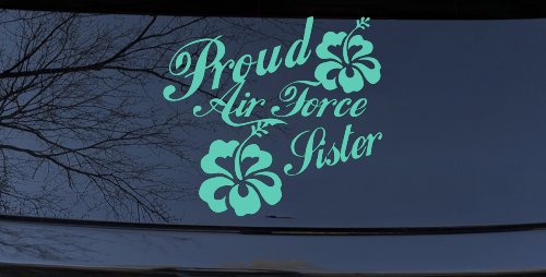 Proud Air Force Sister Hibiscus Flowers Military Car or Truck Window Decal Sticker (Mint)