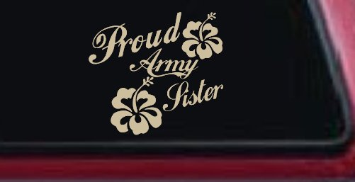 Proud Army Sister Hibiscus Flowers Military Car or Truck Window Decal Sticker