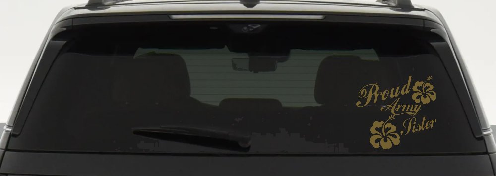 Proud Army Sister Hibiscus Flowers Military Car or Truck Window Decal Sticker (Gold)