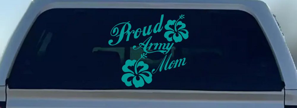 Proud Army Mom Hibiscus Flowers Military Car or Truck Window Decal Sticker (Turquoise)