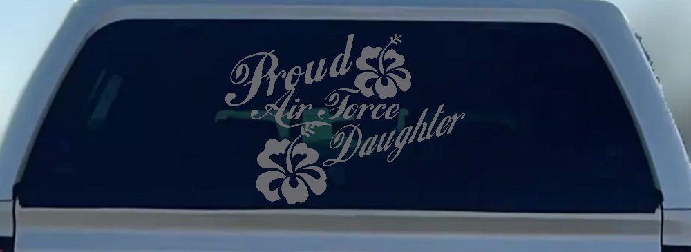 Proud Air Force Daughter Hibiscus Flowers Military Car or Truck Window Decal Sticker (Silver)