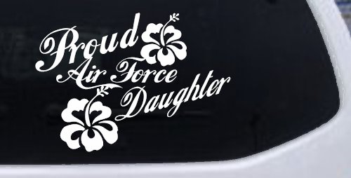 Proud Air Force Daughter Hibiscus Flowers Military Car or Truck Window Decal Sticker (White)