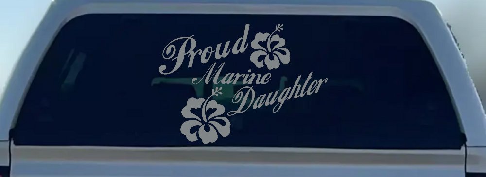 Proud Marine Daughter Hibiscus Flowers Military Car or Truck Window Decal Sticker