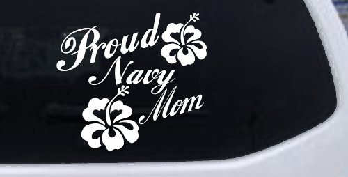 Proud Navy Mom Hibiscus Flowers Military Car or Truck Window Decal Sticker (White)