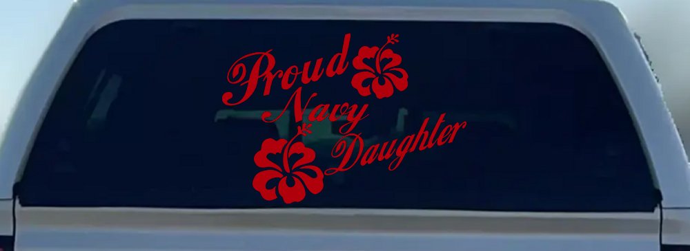 Proud Navy Daughter Hibiscus Flowers Military Car or Truck Window Decal Sticker (Red)