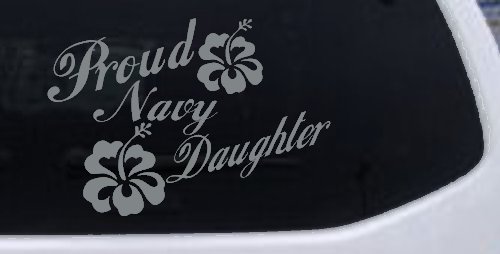 Proud Navy Daughter Hibiscus Flowers Military Car or Truck Window Decal Sticker