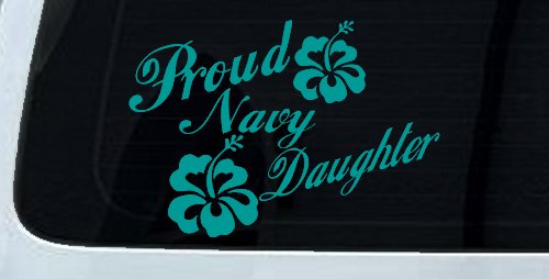 Proud Navy Daughter Hibiscus Flowers Military Car or Truck Window Decal Sticker (Turquoise)