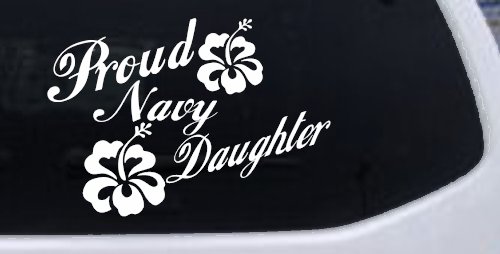 Proud Navy Daughter Hibiscus Flowers Military Car or Truck Window Decal Sticker (White)