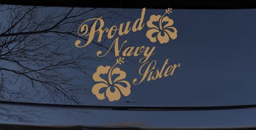 Proud Navy Sister Hibiscus Flowers Military Car or Truck Window Decal Sticker (Light Brown)