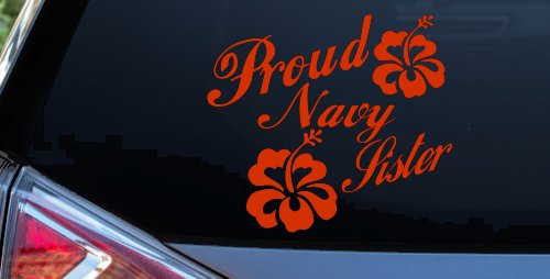 Proud Navy Sister Hibiscus Flowers Military Car or Truck Window Decal Sticker (Orange Red)