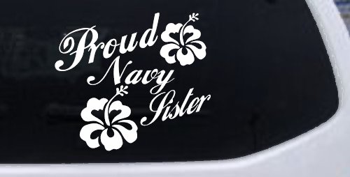 Proud Navy Sister Hibiscus Flowers Military Car or Truck Window Decal Sticker