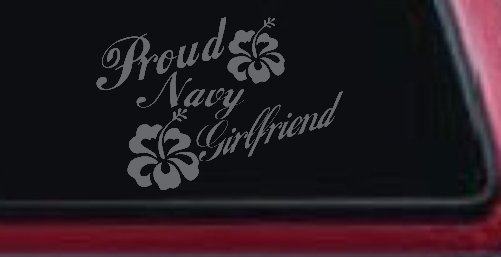 Proud Navy Girlfriend Hibiscus Flowers Military Car or Truck Window Decal Sticker (Silver)