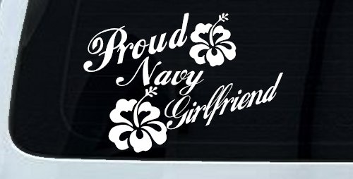 Proud Navy Girlfriend Hibiscus Flowers Military Car or Truck Window Decal Sticker (White)
