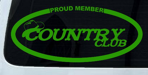 Proud Member Country Club Car or Truck Window Decal Sticker (Lime)