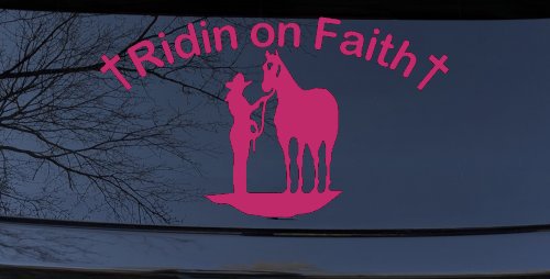 Riding Ridin on Faith Rodeo Cowgirl and Horse Western Farm or Ranch Christian Car or Truck Window Decal Sticker (Hot Pink)