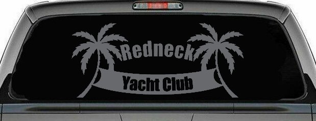 Redneck Yacht Club Country Car or Truck Window Decal Sticker