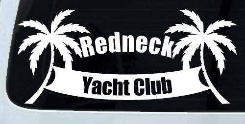 Redneck Yacht Club Country Car or Truck Window Decal Sticker