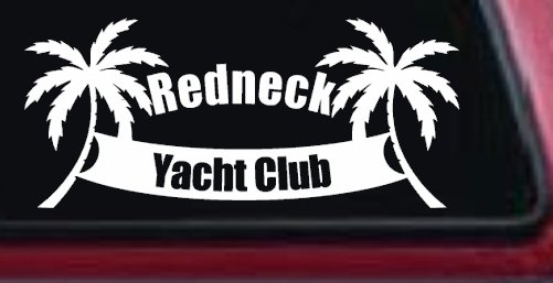 Redneck Yacht Club Country Car or Truck Window Decal Sticker