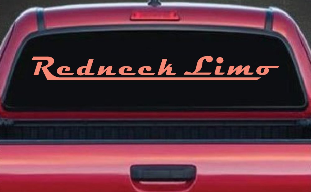 Redneck Limo Car or Truck Window Decal Sticker