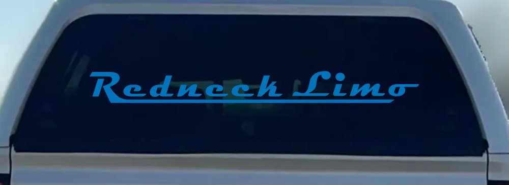 Redneck Limo Car or Truck Window Decal Sticker