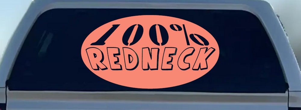 100 Percent Redneck Country Car or Truck Window Decal Sticker (Coral)